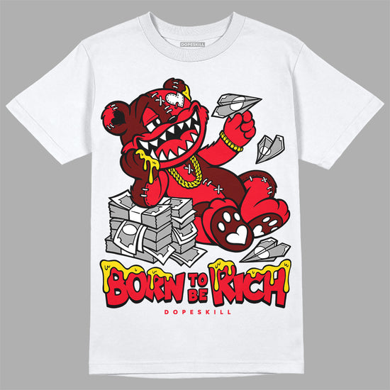 Jordan 4 Red Thunder DopeSkill T-Shirt Born To Be Rich Graphic Streetwear - White 