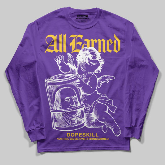 PURPLE Sneakers DopeSkill Long Sleeve T-Shirt All Earned Graphic Streetwear - Purple