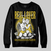Jordan 4 Tour Yellow Thunder DopeSkill Sweatshirt Real Lover Graphic Streetwear - Black