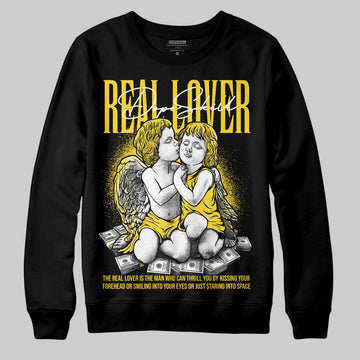 Jordan 4 Tour Yellow Thunder DopeSkill Sweatshirt Real Lover Graphic Streetwear - Black