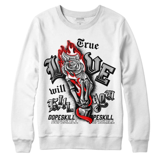 Jordan 1 Low OG “Shadow” DopeSkill Sweatshirt True Love Will Kill You Graphic Streetwear - White 