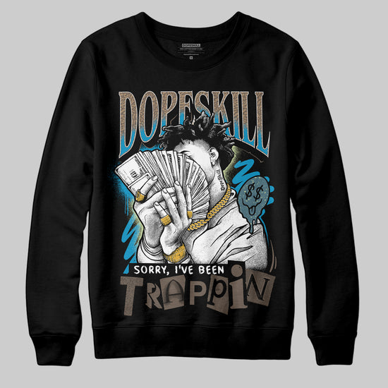 Jordan 3 GS “We Outside” DopeSkill Sweatshirt Sorry I've Been Trappin Graphic Streetwear - black