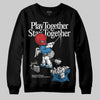 Jordan 3 Retro OG Rare Air DopeSkill Sweatshirt Play together, Stay together Graphic Streetwear - Black
