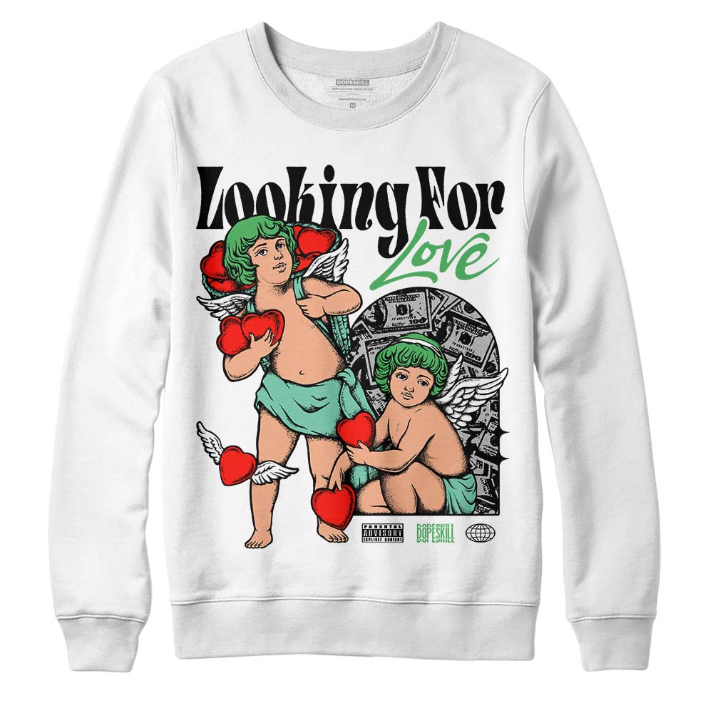 Jordan 1 High OG Green Glow DopeSkill Sweatshirt Looking For Love Graphic Streetwear - White 