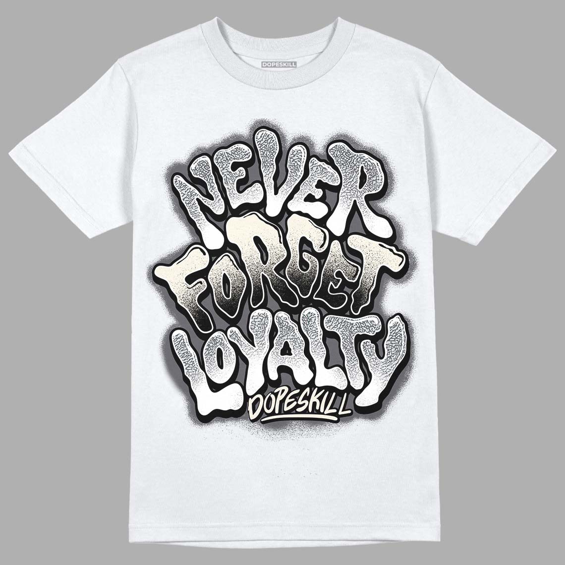 Jordan 1 Retro Low OG Black Cement DopeSkill T-Shirt Never Forget Loyalty Graphic Streetwear - White