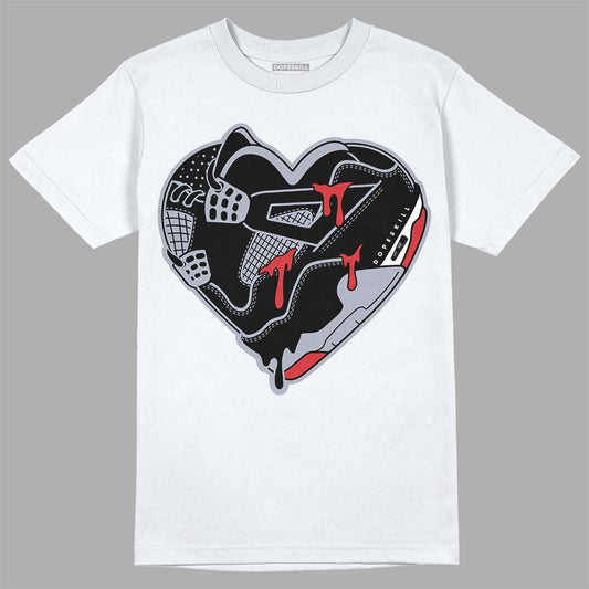 Jordan 4 “Bred Reimagined” DopeSkill T-Shirt Heart Jordan 4 Graphic Streetwear - White 