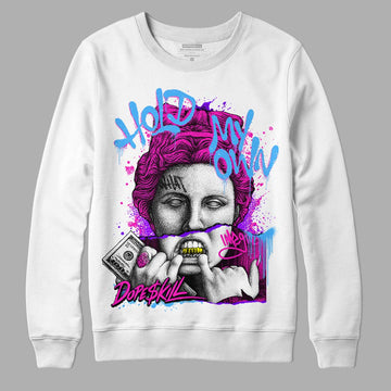 Dunk Low GS “Active Fuchsia” DopeSkill Sweatshirt Hold My Own Graphic Streetwear - White