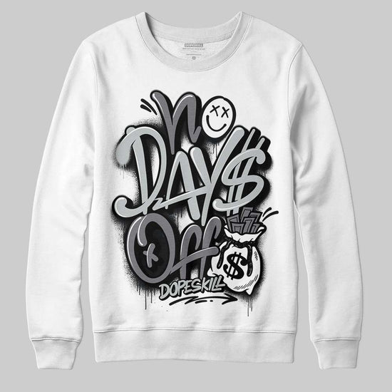 Jordan 4 “Fear” DopeSkill Sweatshirt No Days Off Graphic Streetwear - WHite