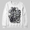 Jordan 4 “Fear” DopeSkill Sweatshirt No Days Off Graphic Streetwear - WHite