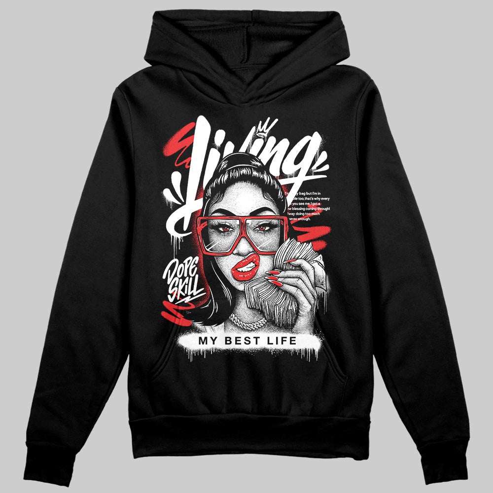 Black and White Sneakers DopeSkill Hoodie Sweatshirt Living My Best Life Graphic Streetwear - Black