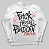 Jordan 4 “Flight Club” DopeSkill Long Sleeve T-Shirt F#ck Around And Find Out Graphic Streetwear - White 