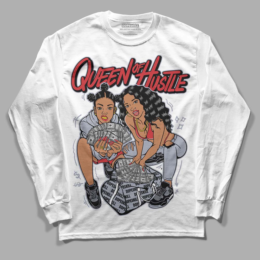 Jordan 4 “Bred Reimagined” DopeSkill Long Sleeve T-Shirt Queen Of Hustle Graphic Streetwear - White