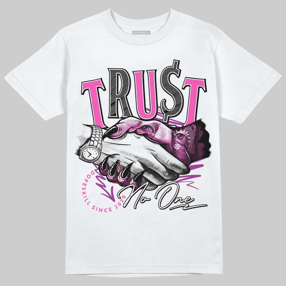 Jordan 4 GS “Hyper Violet” DopeSkill T-Shirt Trust No One Graphic Streetwear - White