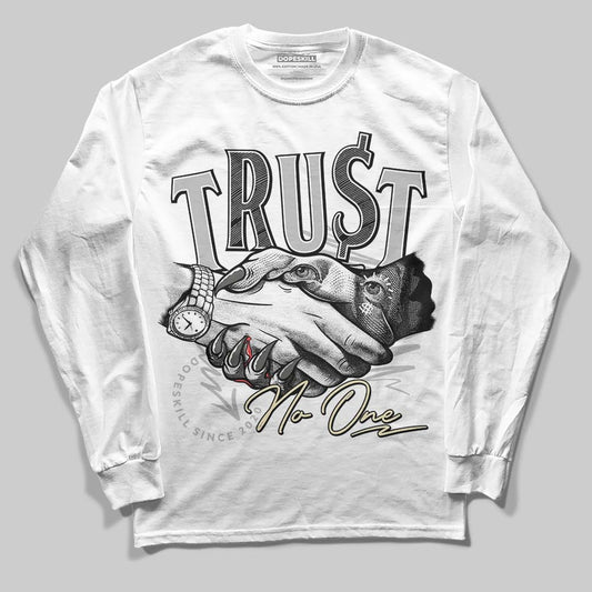 Jordan 4 Retro SE Craft Photon Dust DopeSkill Long Sleeve T-Shirt Trust No One Graphic Streetwear - White 