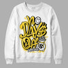 Jordan 4 Tour Yellow Thunder DopeSkill Sweatshirt No Days Off Graphic Streetwear - White