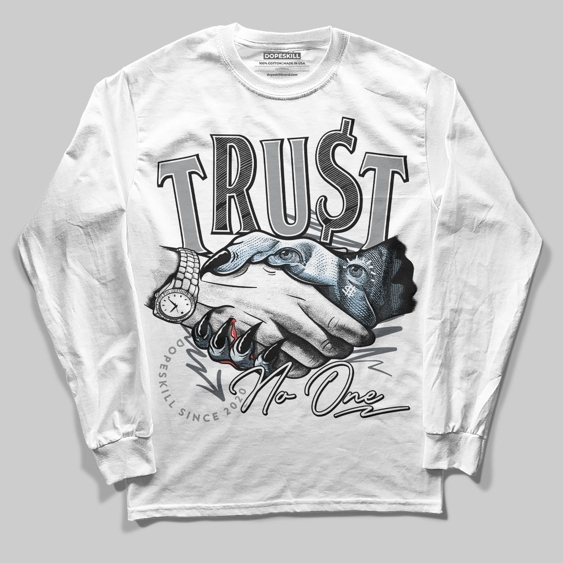 Jordan 5 Retro Wolf Grey (2026) DopeSkill Long Sleeve T-Shirt Trust No One Graphic Streetwear - White
