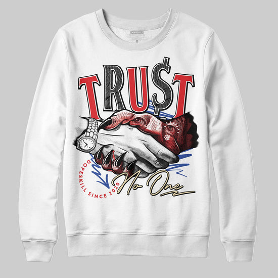 Jordan 3 “Seoul 2.0” DopeSkill Sweatshirt Trust No One Graphic Streetwear - White 