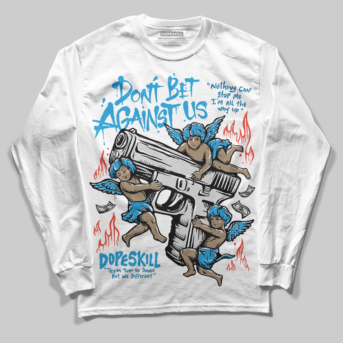 Jordan 4 Retro Military Blue DopeSkill Long Sleeve T-Shirt Don't Bet Against Us Graphic Streetwear - White