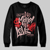 Jordan 40 “Dusty Rose” DopeSkill Sweatshirt No Money No Love Typo Graphic Streetwear - Black