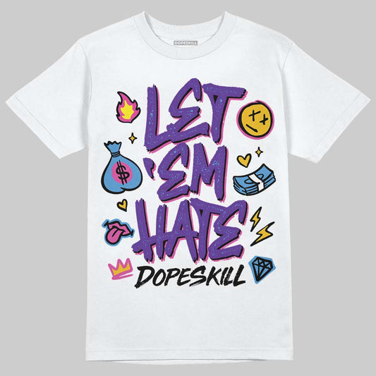 PURPLE Sneakers DopeSkill T-Shirt Let 'em Hate Graphic Streetwear - White