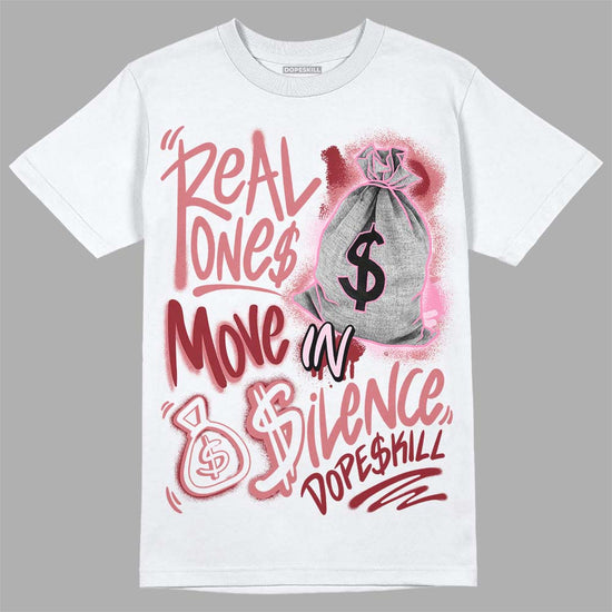 Valentine's Day Collection DopeSkill T-Shirt Real Ones Move In Silence Graphic Streetwear - White