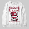 Jordan 1 Retro High '85 OG Metallic Burgundy DopeSkill Sweatshirt Owe It To Yourself Graphic Streetwear - White 