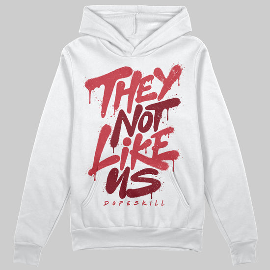 Jordan 4 “Sierra Red" DopeSkill Hoodie Sweatshirt They Not Like Us Graphic Streetwear - White