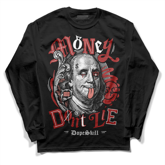 Jordan 13 “Dune Red” DopeSkill Long Sleeve T-Shirt Money Don't Lie Graphic Streetwear - Black