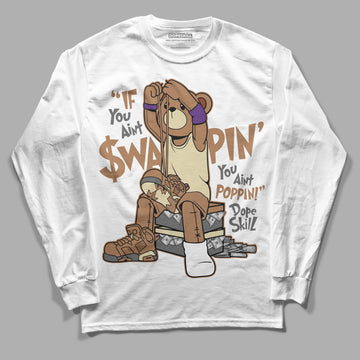 Jordan 6 WMNS Gore-Tex Brown Kelp DopeSkill Long Sleeve T-Shirt If You Aint Graphic Streetwear - White