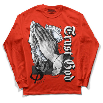 Jordan 6 Retro Toro Bravo DopeSkill Varsity Red Long Sleeve T-Shirt Trust God Graphic Streetwear