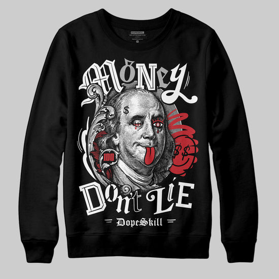 Jordan 11 “Bred Velvet” DopeSkill Sweatshirt Money Don't Lie Graphic Streetwear - Black