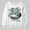 Jordan 1 High OG Green Glow DopeSkill Sweatshirt Trust No One Graphic Streetwear - White