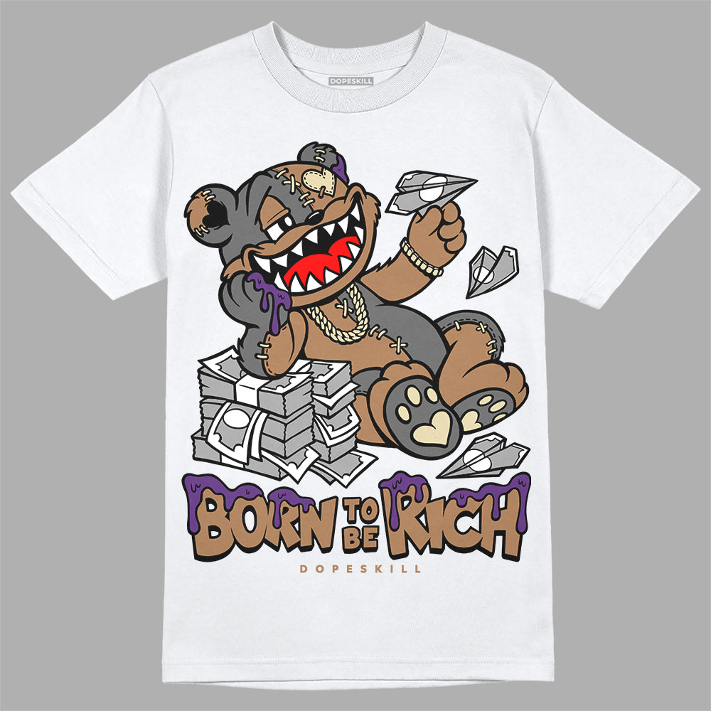 Jordan 6 WMNS Gore-Tex Brown Kelp DopeSkill T-Shirt Born To Be Rich Graphic Streetwear - White 