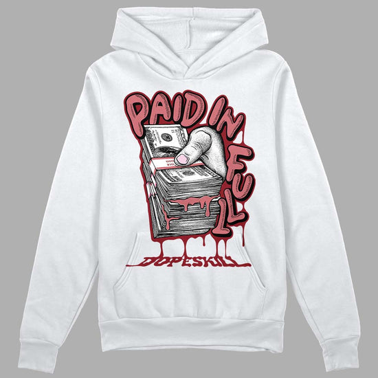 Valentine's Day Collection DopeSkill Hoodie Sweatshirt Paid In Full Graphic Streetwear - White 