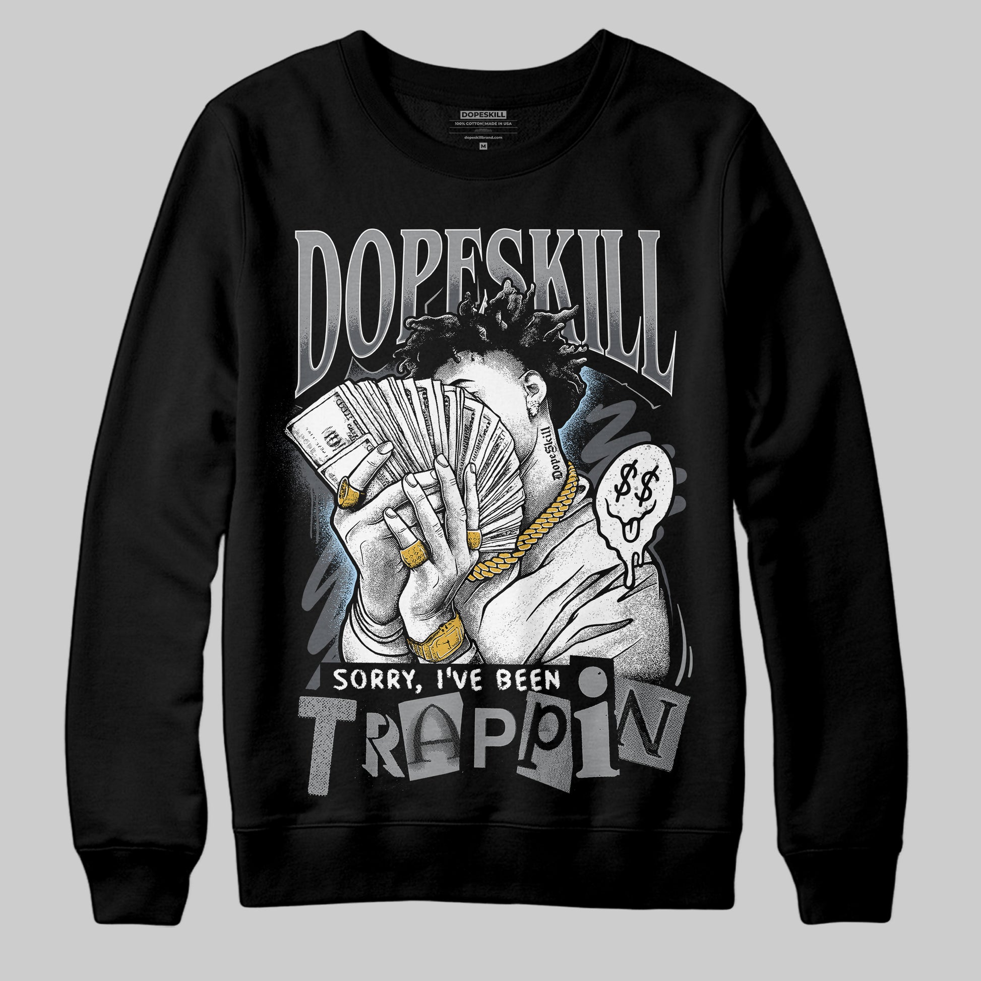 Jordan 5 Retro Wolf Grey (2026) DopeSkill Sweatshirt Sorry I've Been Trappin Graphic Streetwear - black