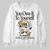 Jordan 5 Retro Reverse Metallic DopeSkill Sweatshirt Owe It To Yourself Graphic Streetwear - White