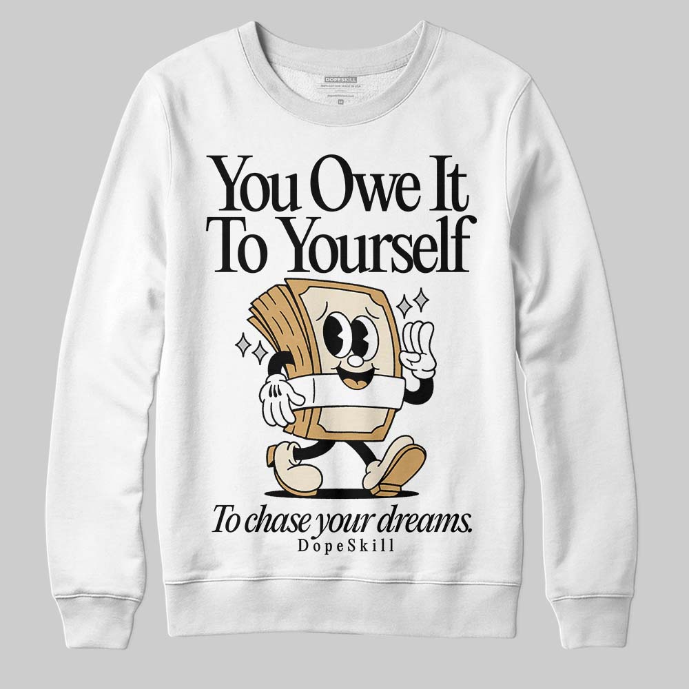 Jordan 5 Retro Reverse Metallic DopeSkill Sweatshirt Owe It To Yourself Graphic Streetwear - White