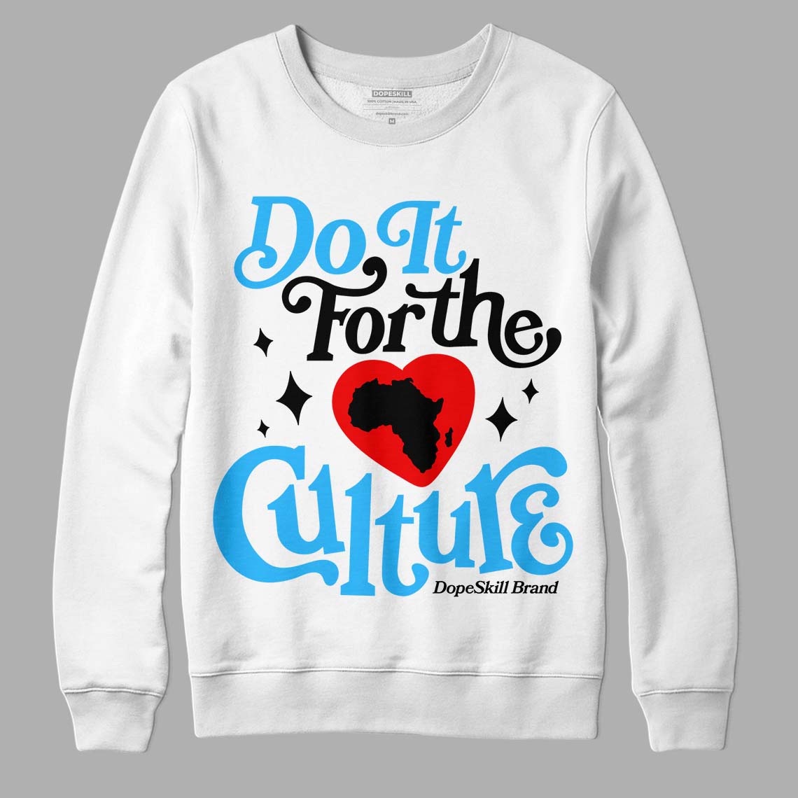 Jordan 1 High Retro OG “University Blue” DopeSkill Sweatshirt Do It For The Culture Graphic Streetwear - White