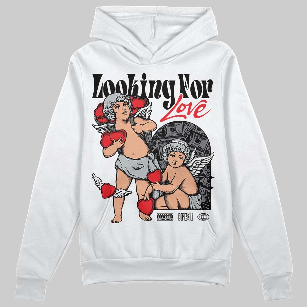 Jordan 4 “Fear” DopeSkill Hoodie Sweatshirt Looking For Love Graphic Streetwear - White