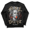 Jordan 1 High OG “Latte” DopeSkill Long Sleeve T-Shirt Money Don't Lie Graphic Streetwear - Black