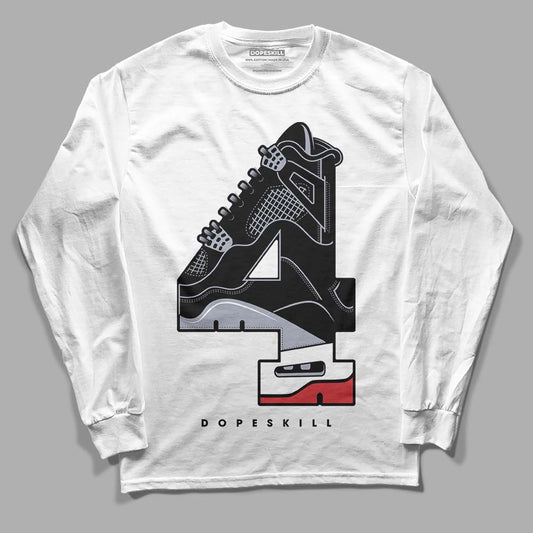 Jordan 4 “Bred Reimagined” DopeSkill Long Sleeve T-Shirt No.4 Graphic Streetwear - White