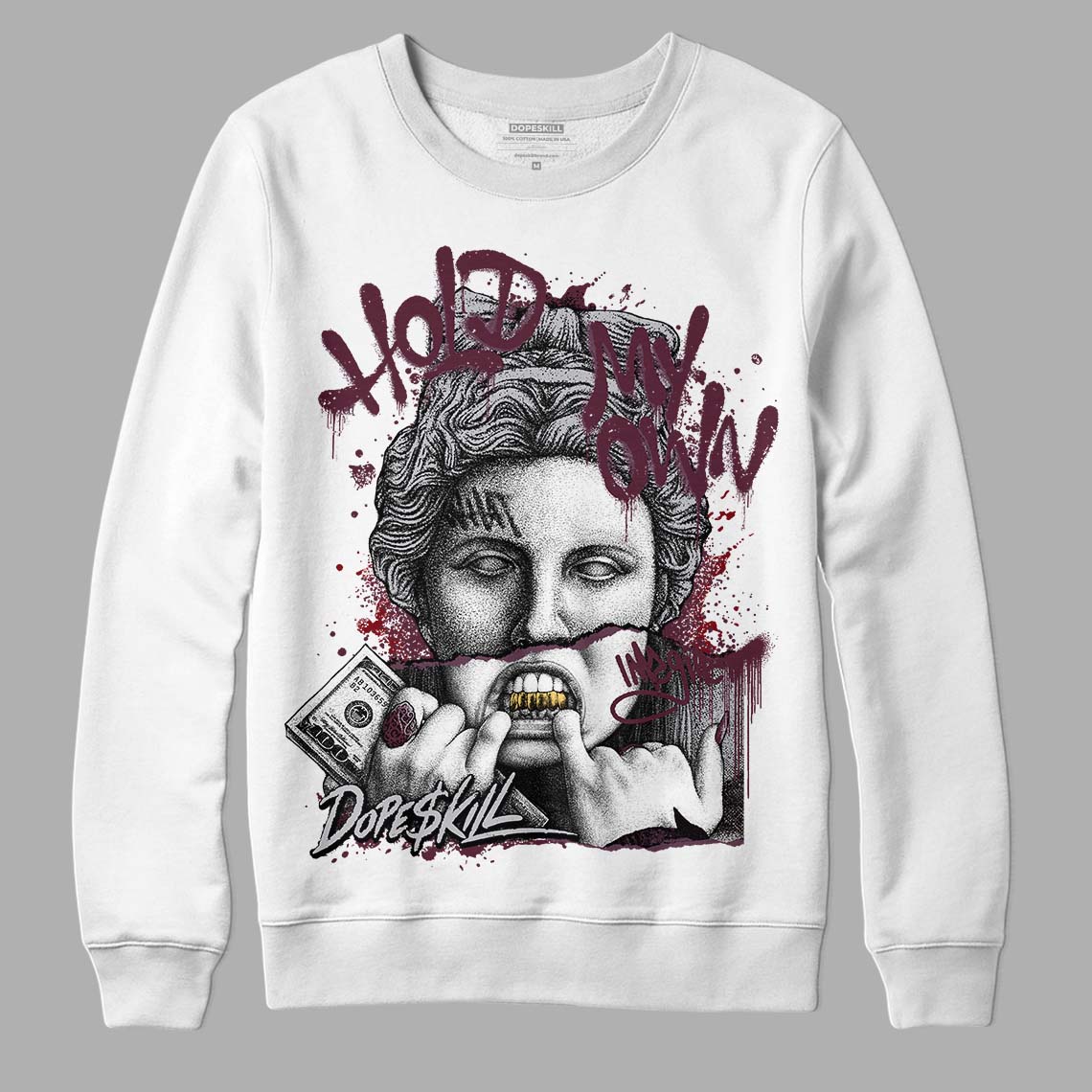 Burgundy 5s DopeSkill Sweatshirt Hold My Own Graphic – DOPESKILL®