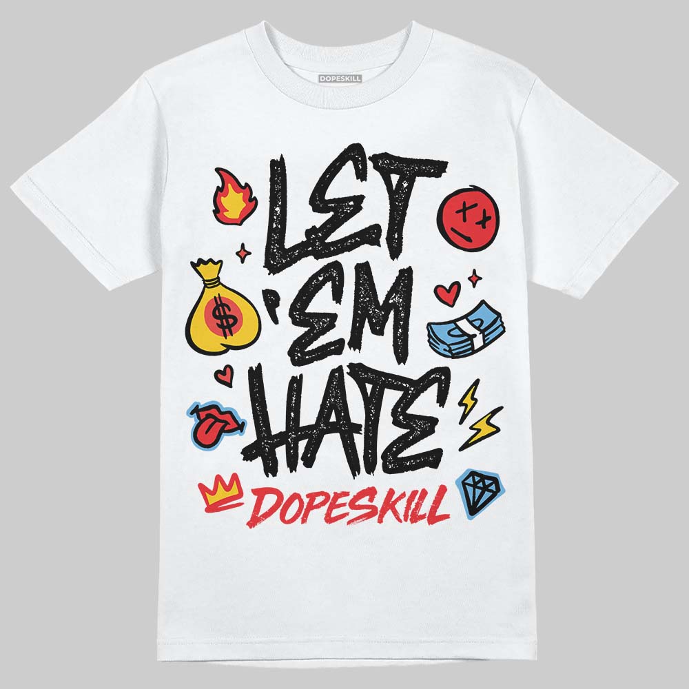 Black and White Sneakers DopeSkill T-Shirt Let 'em Hate Graphic Streetwear - White 