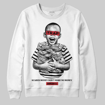 Jordan 4 “Flight Club” DopeSkill Sweatshirt Scared Money Don't Make No Money Graphic Streetwear - White