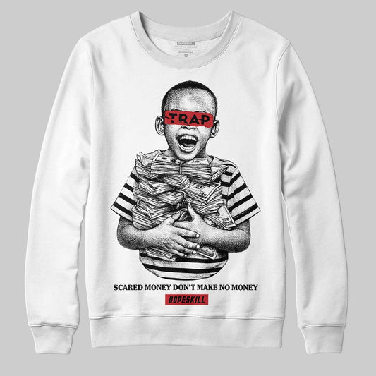 Jordan 4 “Flight Club” DopeSkill Sweatshirt Scared Money Don't Make No Money Graphic Streetwear - White