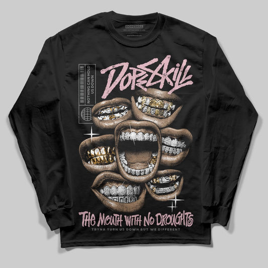 Air Max 95 OG “Pink Foam” DopeSkill Long Sleeve T-Shirt The Mouth With No Droughts Graphic Streetwear - Black