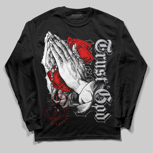 Jordan 2 Retro "Black Cement" DopeSkill Long Sleeve T-Shirt Trust God Graphic Streetwear - Black