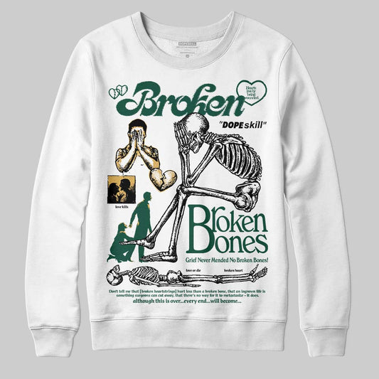 Jordan 1 High OG “Fir” (Pro Green) DopeSkill Sweatshirt Broken Bones Graphic Streetwear - White 