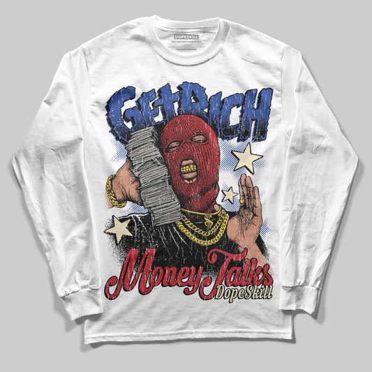 Jordan 4 “Rare Air” DopeSkill Long Sleeve T-Shirt Get Rich Graphic Streetwear - White 
