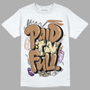 Jordan 6 WMNS Gore-Tex Brown Kelp DopeSkill T-Shirt New Paid In Full Graphic Streetwear - White